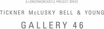 Tickner McLusky Bell & Young – Gallery 46