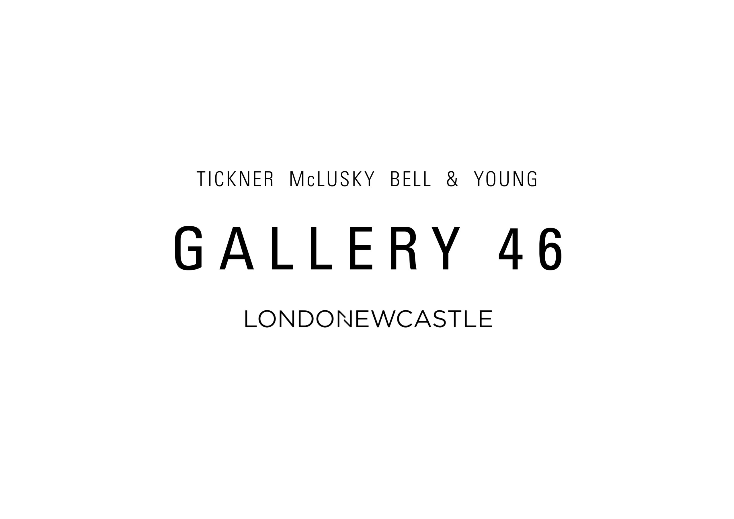 Tickner McLusky Bell & Young – GALLERY46